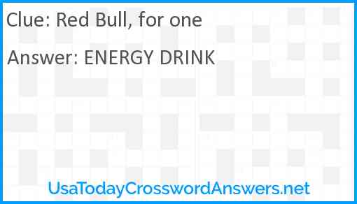 Red Bull, for one Answer
