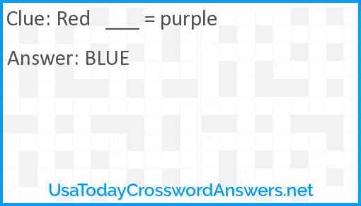 Red   ___ = purple Answer