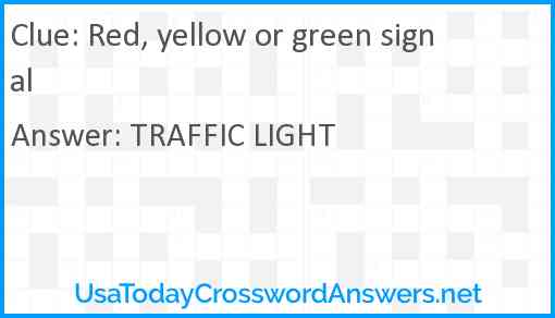 Red, yellow or green signal Answer