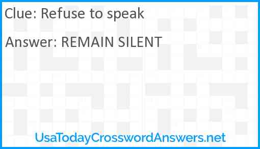 Refuse to speak Answer