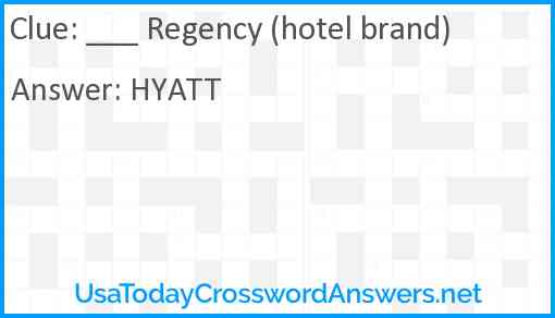 ___ Regency (hotel brand) Answer