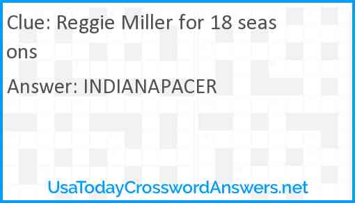 Reggie Miller for 18 seasons Answer
