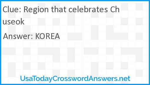 Region that celebrates Chuseok Answer
