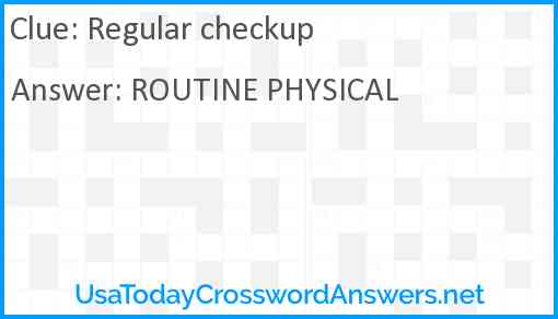 Regular checkup Answer