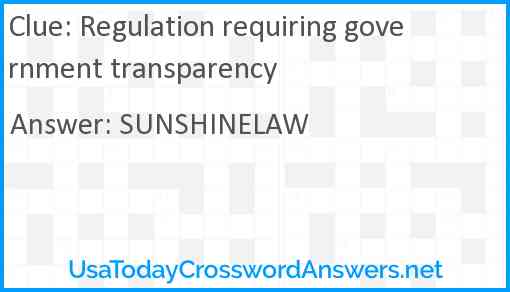 Regulation requiring government transparency Answer