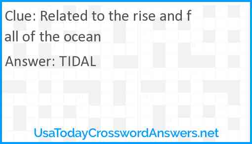 Related to the rise and fall of the ocean Answer