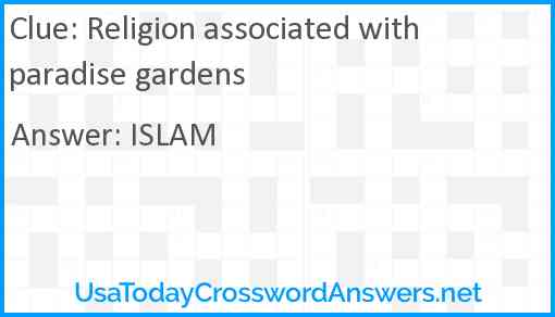 Religion associated with paradise gardens Answer