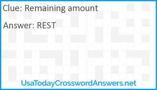 Remaining amount crossword clue UsaTodayCrosswordAnswers net