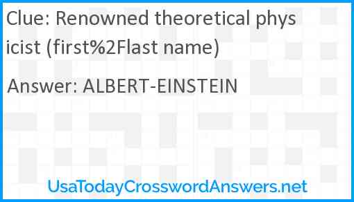 Renowned theoretical physicist (first%2Flast name) Answer