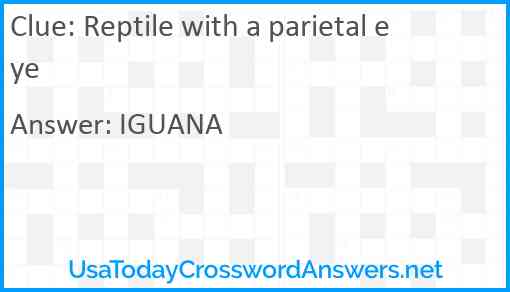 Reptile with a parietal eye Answer