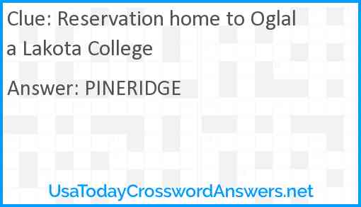 Reservation home to Oglala Lakota College Answer