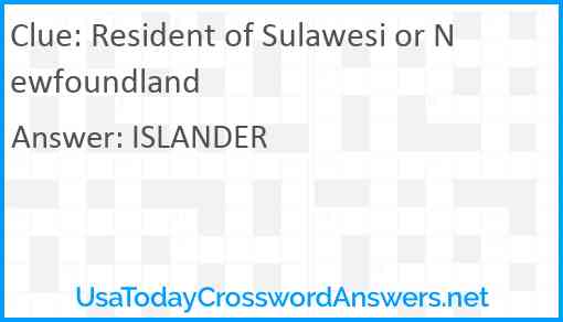 Resident of Sulawesi or Newfoundland Answer