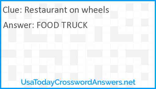 Restaurant on wheels Answer