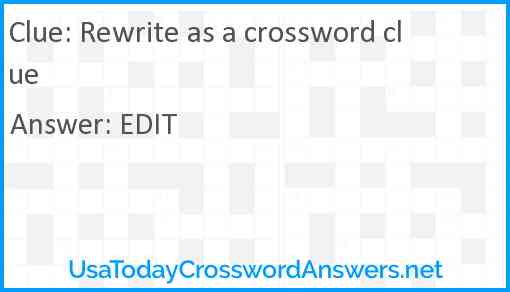 Rewrite as a crossword clue Answer