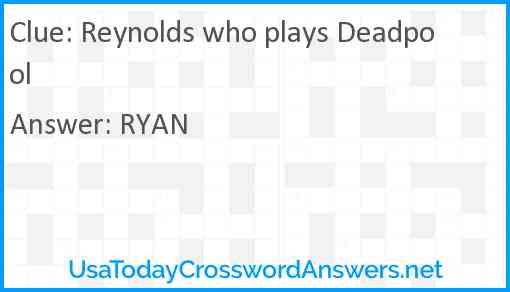 Reynolds who plays Deadpool Answer