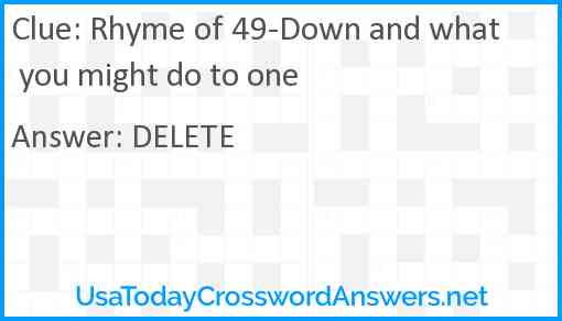 Rhyme of 49-Down and what you might do to one Answer