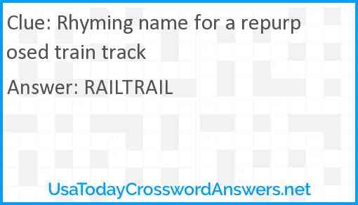 Rhyming name for a repurposed train track Answer