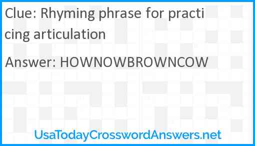 Rhyming phrase for practicing articulation Answer