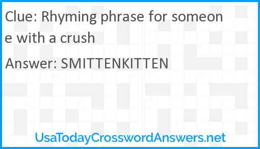 Rhyming phrase for someone with a crush Answer