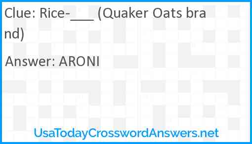 Rice-___ (Quaker Oats brand) Answer