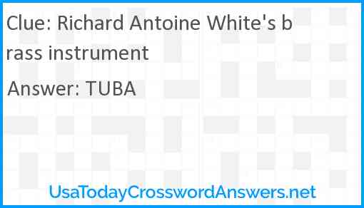 Richard Antoine White's brass instrument Answer