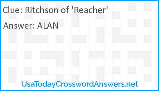 Ritchson of 'Reacher' Answer