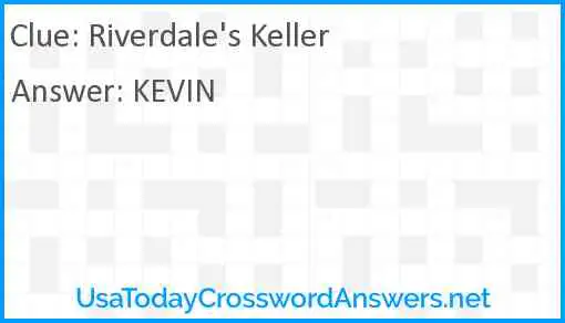 Riverdale's Keller Answer