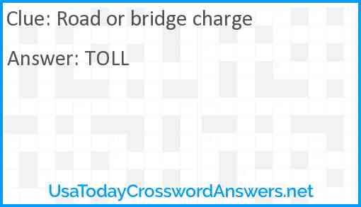 Road or bridge charge Answer