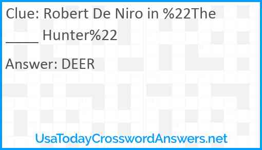 Robert De Niro in %22The ____ Hunter%22 Answer