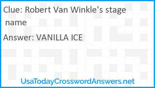 Robert Van Winkle's stage name Answer