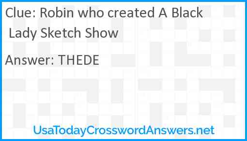 Robin who created A Black Lady Sketch Show Answer