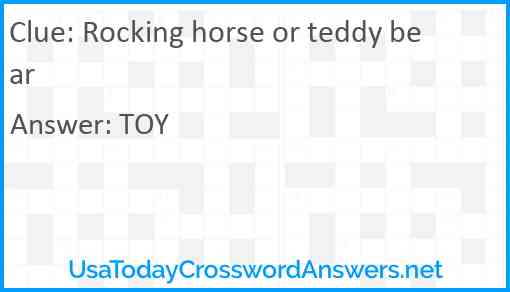 Rocking horse or teddy bear Answer