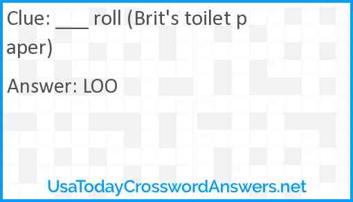 ___ roll (Brit's toilet paper) Answer