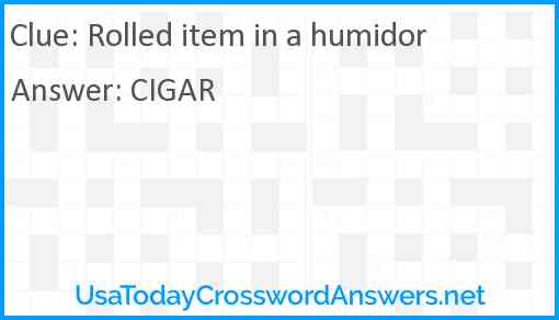 Rolled item in a humidor Answer
