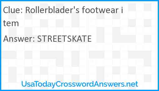 Rollerblader's footwear item Answer