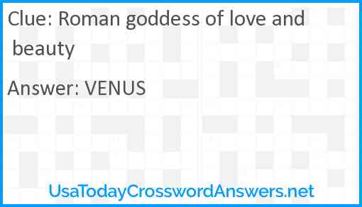 Roman goddess of love and beauty Answer