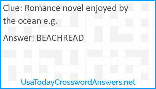 Romance novel enjoyed by the ocean e.g. Answer