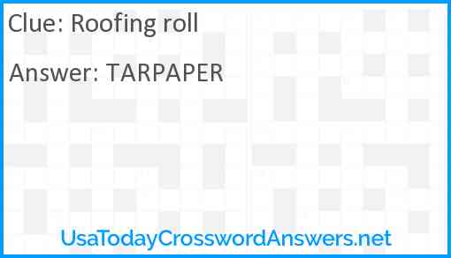Roofing roll Answer