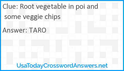 Root vegetable in poi and some veggie chips Answer