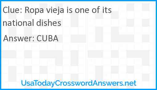 Ropa vieja is one of its national dishes Answer