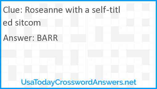 Roseanne with a self-titled sitcom Answer