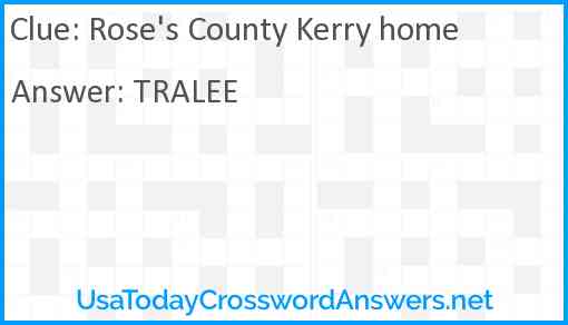 Rose's County Kerry home Answer