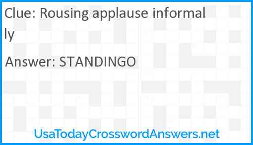 Rousing applause informally Answer