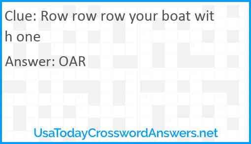 Row row row your boat with one Answer