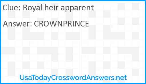Royal heir apparent Answer