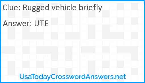 Rugged vehicle briefly Answer