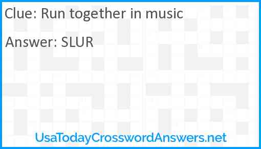 Run together in music Answer