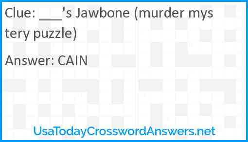 ___'s Jawbone (murder mystery puzzle) Answer