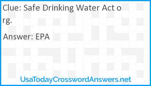 Safe Drinking Water Act org. Answer