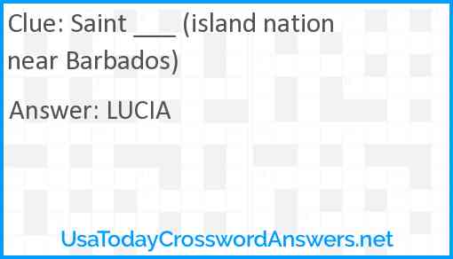 Saint ___ (island nation near Barbados) Answer